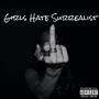 GIRLS HATE SURREALIST (Explicit)