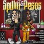 Spillin Fa Peso's (Explicit)