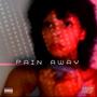 Pain Away (Explicit)