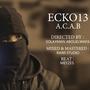 ECKO13 (A.C.A.B) [Explicit]