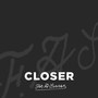 Closer