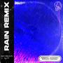 RAIN REMIX (Explicit)