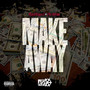 Make Away (Explicit)