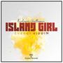 Island girl (feat. Exclusive Gentleman)