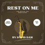 Rest on Me