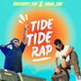 TIDE - TIDE RAP