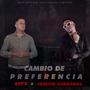 Cambio de Preferencia (feat. Joseito Charanga)