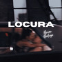 Locura (Explicit)