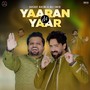 Yaaran De Yaar