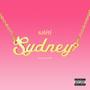 Sydney (they know my style) [Explicit]