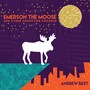 Emerson the Moose and Other Songs for Children