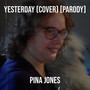 Yesterday (Cover) [Parody] [Explicit]