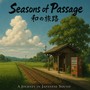 Seasons of Passage 和の旅路 夏 (2025 Remaster)