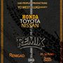 Honda Toyota Nissan (Remix) [Explicit]