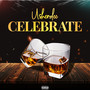 Celebrate (Explicit)