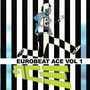 EUROBEAT ACE VOL.1