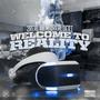 Welcome To Reality (Explicit)