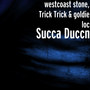 Succa Duccn (Explicit)