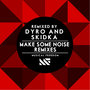 Make Some Noise: Remixes