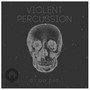 Violent Percussion