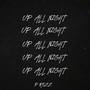 UP ALL NIGHT (Explicit)