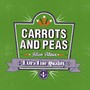 Carrots and Peas