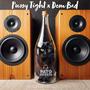 Pusy Tight x Dem Bad (Remix) [Explicit]