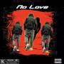 No Love (Explicit)