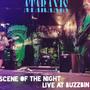 Scene Of The Night (Live At Buzzbin Jan 22')