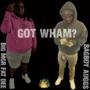 GOT WHAM? (feat. BAGBOY AUGGS) [Explicit]