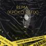 Rema (Kpoko) (feat. Jerry o mmrg)