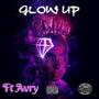 Glow Up (feat. Avry) [Explicit]