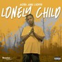 Lonely Child (Explicit)