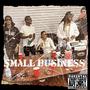 Small Business (feat. Lefty 3x) [Explicit]