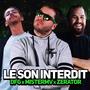 Le son interdit (feat. MisterMV & DFG) [Explicit]