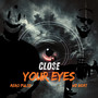 Close Your Eyes