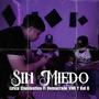 Sin Miedo (feat. Demacrado VHR & Jion LC) [Explicit]