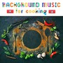 Background Music for Cooking Videos: Italian Cooking Piano Music