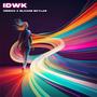 IDWK (feat. Sloane Skylar)