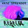 Hate Spreader (Explicit)