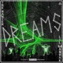 Dreams (feat. Lil Manyak) [Explicit]