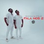 Fala Nos 2 (feat. Ze Espanhol)