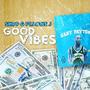 Good Vibes (feat. Louie J) [Explicit]