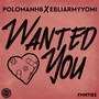 Wanted You (Explicit)