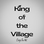 King of the Village (Explicit)