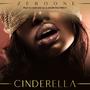 Cinderella (feat. Dj Gun-Do SA & Khubvikid Percy) [Explicit]