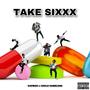 Take Sixxx (Explicit)