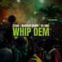 Whip Dem (Explicit)