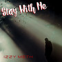 Stay with Me