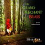 Le grand méchant brass